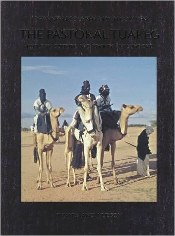 The Pastoral Tuareg  Vol  I Ii   Johannes Nicolaisen   English Book