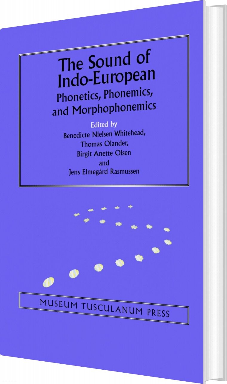The Sound Of Indo European   Benedicte Nielsen Whitehead   Bog