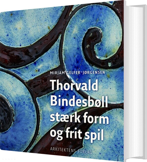 Thorvald Bindesbøll   Mirjam Gelfer Jørgensen   Bog