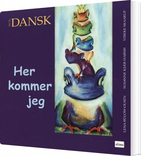 Tid Til Dansk  Bh Kl  Her Kommer Jeg  Elevbog   Lena B? Low Olsen   Bog