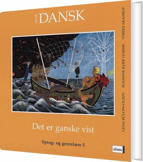 Tid Til Dansk 5 Kl  Det Er Ganske Vist   Udgivet Af Lena B? Low Olsen   Bog