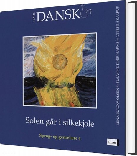 Tid Til Dansk 4 Kl  Solen Går I Silkekjole   Lena B? Low Olsen   Bog