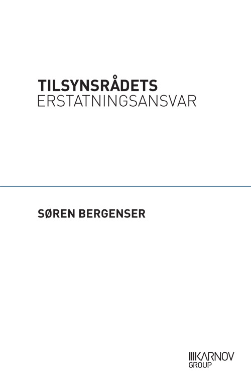 Tilsynsrådets Erstatningsansvar   Søren Bergenser   Bog