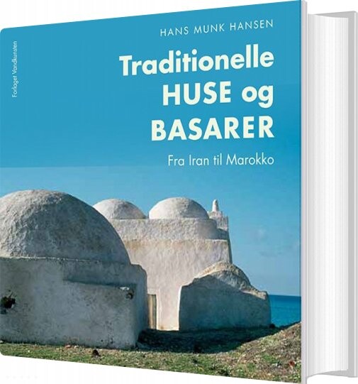 Traditionelle Huse Og Basarer   Hans Munk Hansen   Bog