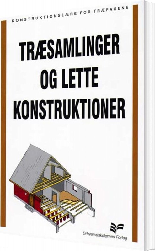 Træsamlinger Og Lette Konstruktioner   Bog