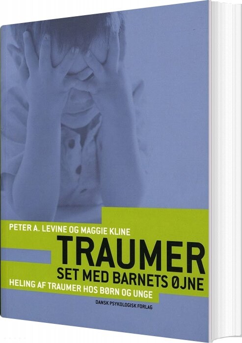 Traumer Set Med Barnets øjne   Peter A  Levine   Bog