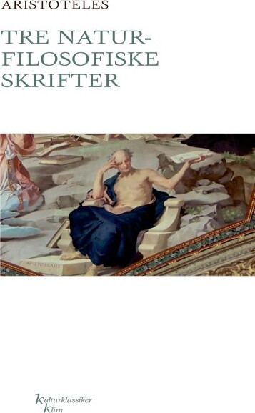 Tre Naturfilosofiske Skrifter   Aristoteles   Bog