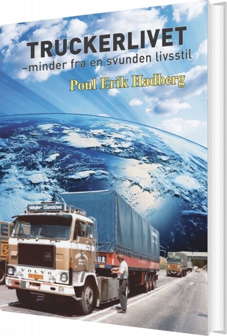 Truckerlivet   Minder Fra En Svunden Livsstil   Poul Erik Hadberg   Bog