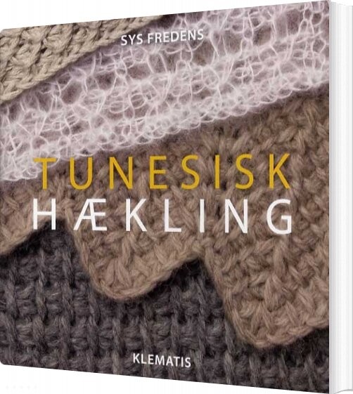 Tunesisk Hækling   Sys Fredens   Bog