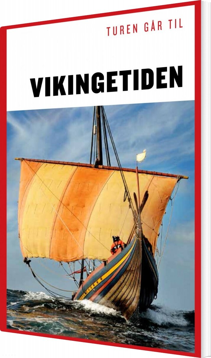Turen Går Til Vikingetiden   Sanne Marie Ekstrøm Jakobsen   Bog