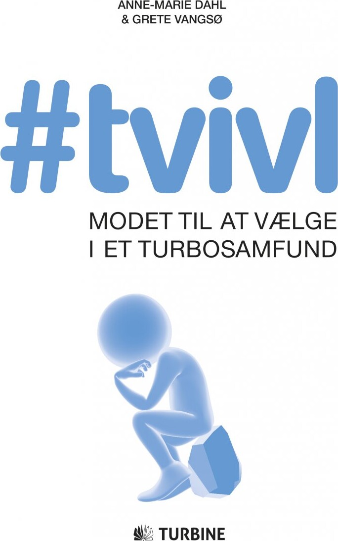 Tvivl   Anne Marie Dahl   Grete Vangsø   Bog