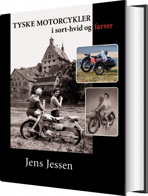 Tyske Motorcykler I Sort Hvid Og Farver   Jens Jessen   Bog