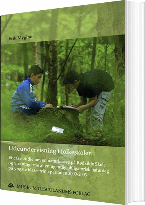 Udeundervisning I Folkeskolen   Erik Mygind   Bog