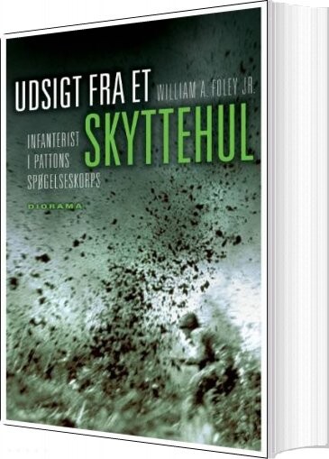 Udsigt Fra Et Skyttehul   William A  Foley   Bog