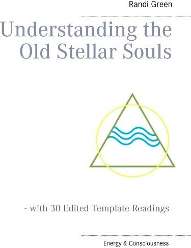 Understanding The Old Stellar Souls   Randi Green   English Book