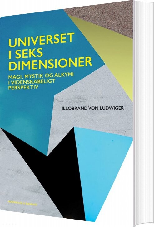 Universet I Seks Dimensioner   Illobrand Von Ludwiger   Bog