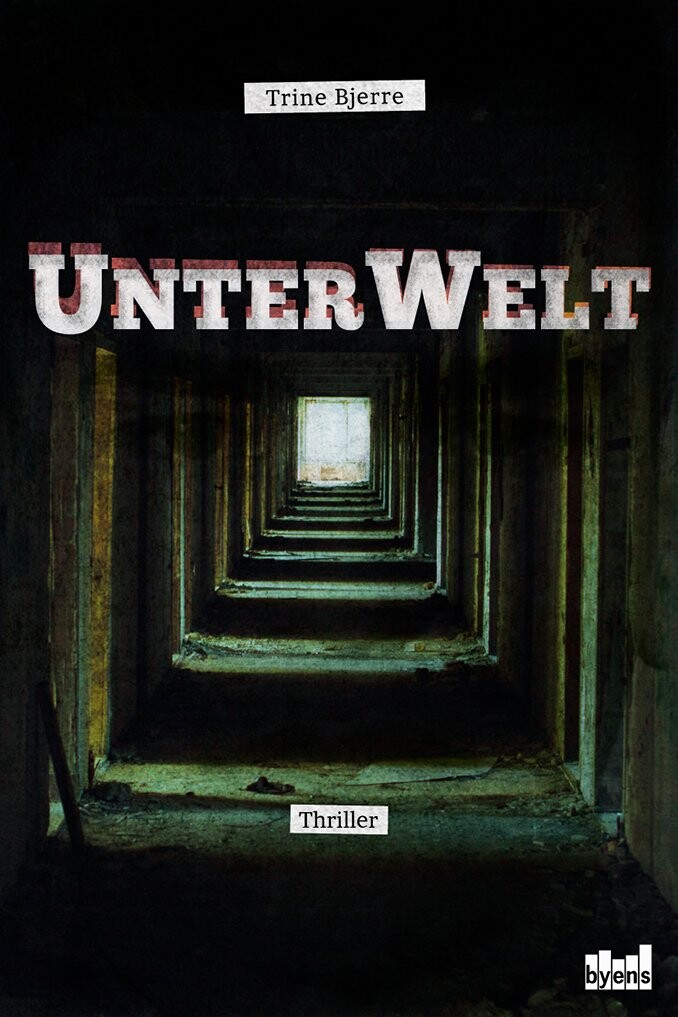 Unterwelt   Trine Bjerre   Bog