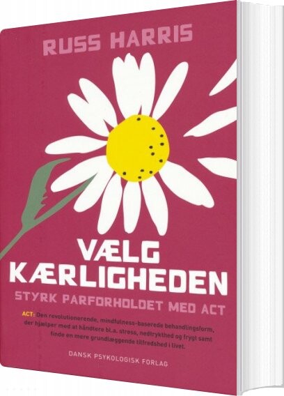 Vælg Kærligheden   Russ Harris   Bog