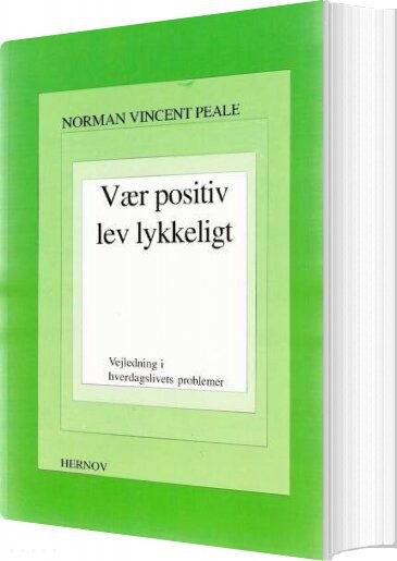 Vær Positiv  Lev Lykkeligt   Norman Vincent Peale   Bog