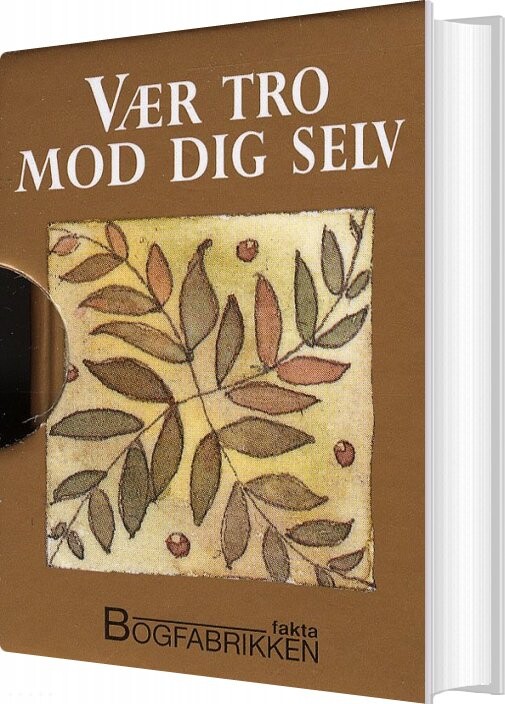 Vær Tro Mod Dig Selv   Helen Exley   Bog