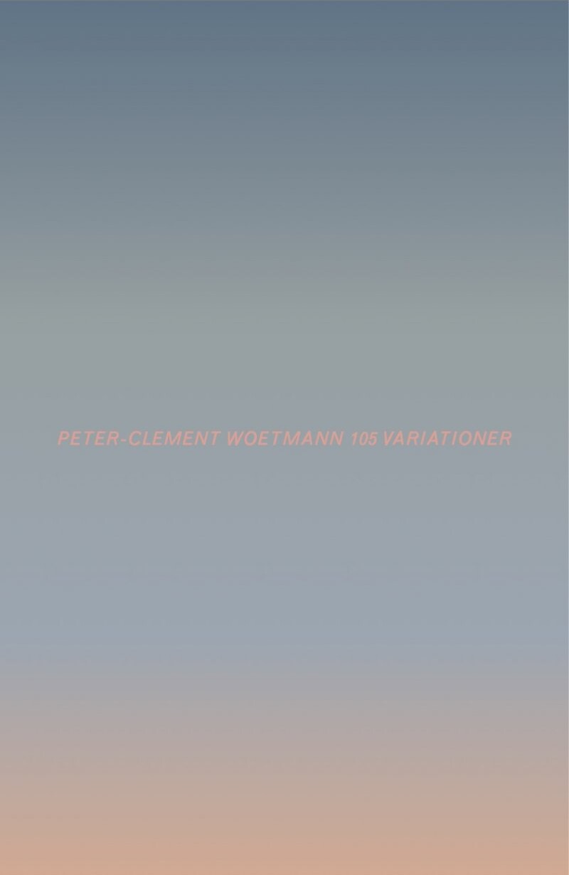 105 Variationer   Peter Clement Woetmann   Bog