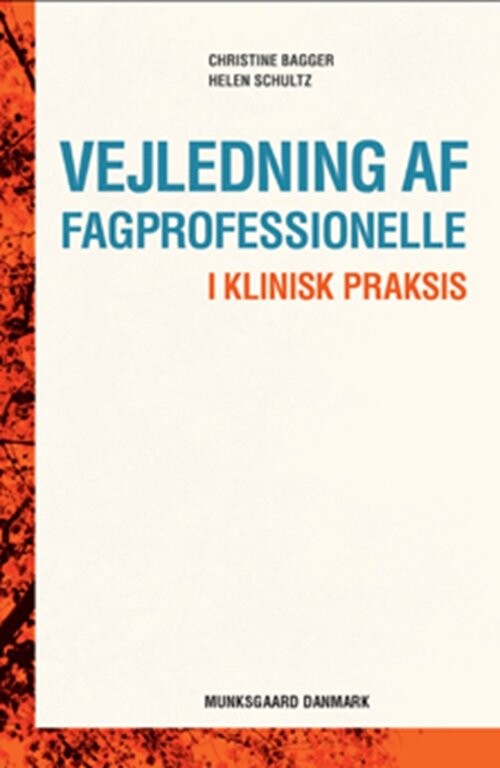 Vejledning Af Fagprofessionelle   Helen Schultz   Bog
