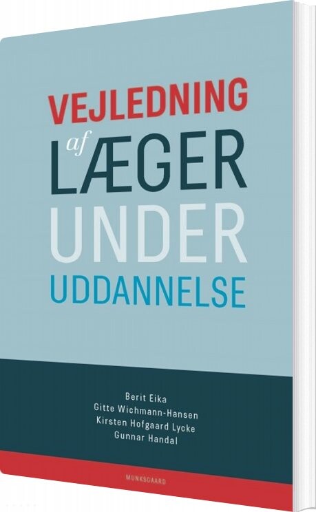 Vejledning Af Læger Under Uddannelse   Berit Eika   Bog