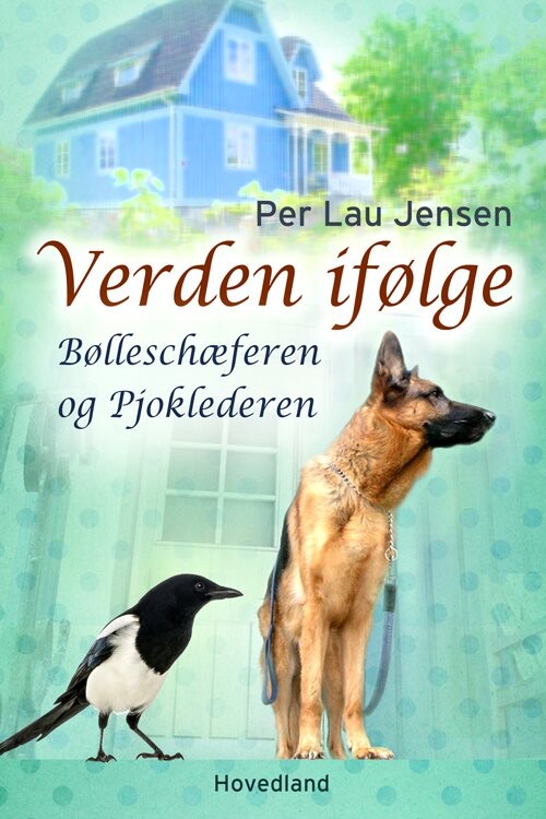 Verden Ifølge   Bølleschæferen Og Pjoklederen   Per Lau Jensen   Bog