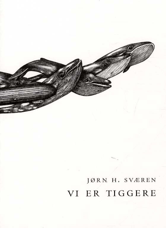Vi Er Tiggere   Jørn H  Sværen   Bog