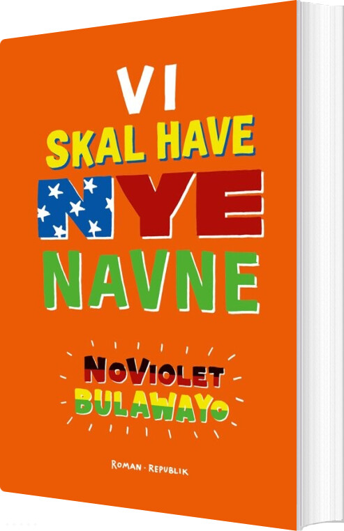 Vi Skal Have Nye Navne   Noviolet Bulawayo   Bog