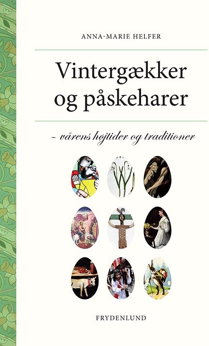 Vintergækker Og Påskeharer   Anna Marie Helfer   Bog