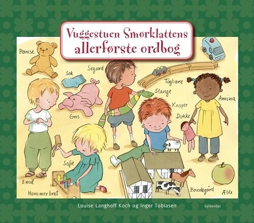 Vuggestuen Smørklattens Allerførste Ordbog   Inger Tobiasen   Bog