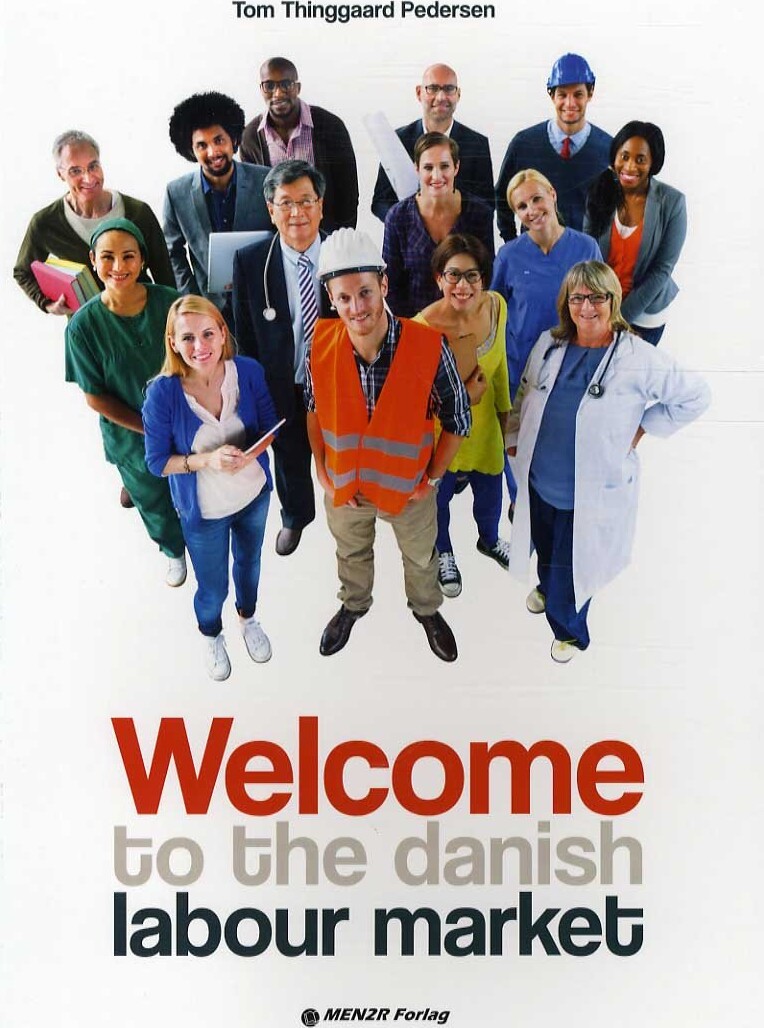 Welcome To The Danish Labour Market   Tom Thinggaard Pedersen   Bog