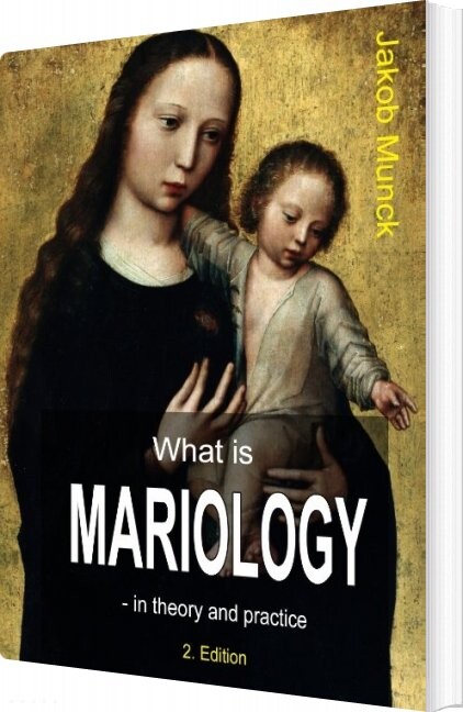 What Is Mariology    Jakob Munck   English Book