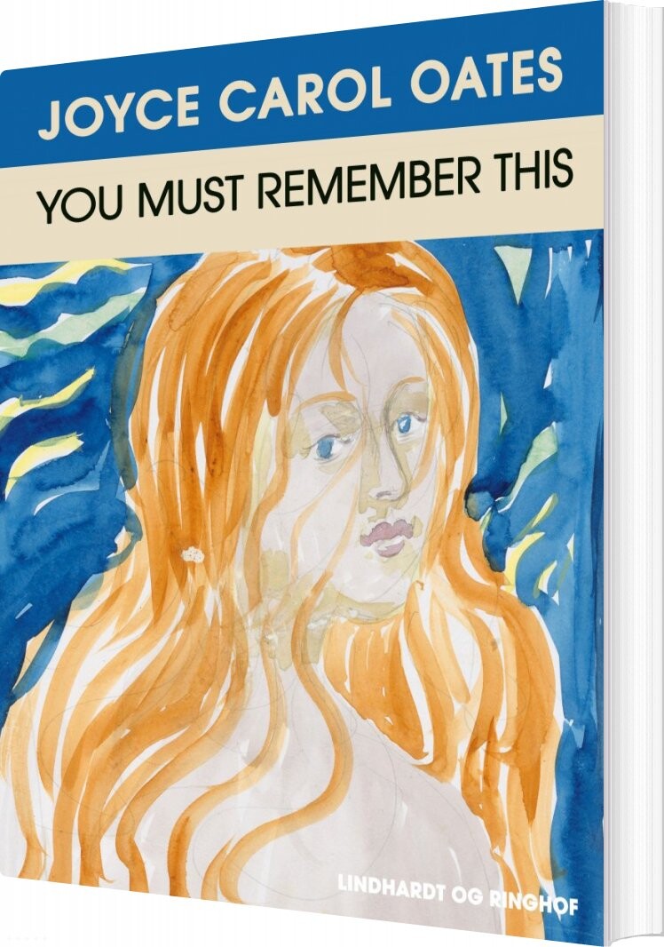 You Must Remember This   Joyce Carol Oates   Bog