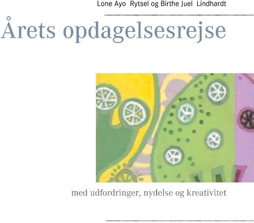 årets Opdagelsesrejse   Birthe Juel Lindhardt   Bog