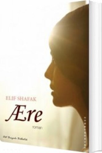 ære   Elif Shafak   Bog