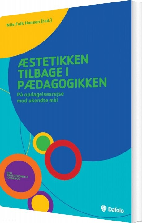 æstetikken Tilbage I Pædagogikken   Martin Spang Olsen   Bog