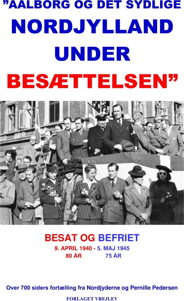 Aalborg Og Det Sydlige Nordjylland Under Besættelsen   Pernille Pedersen   Bog