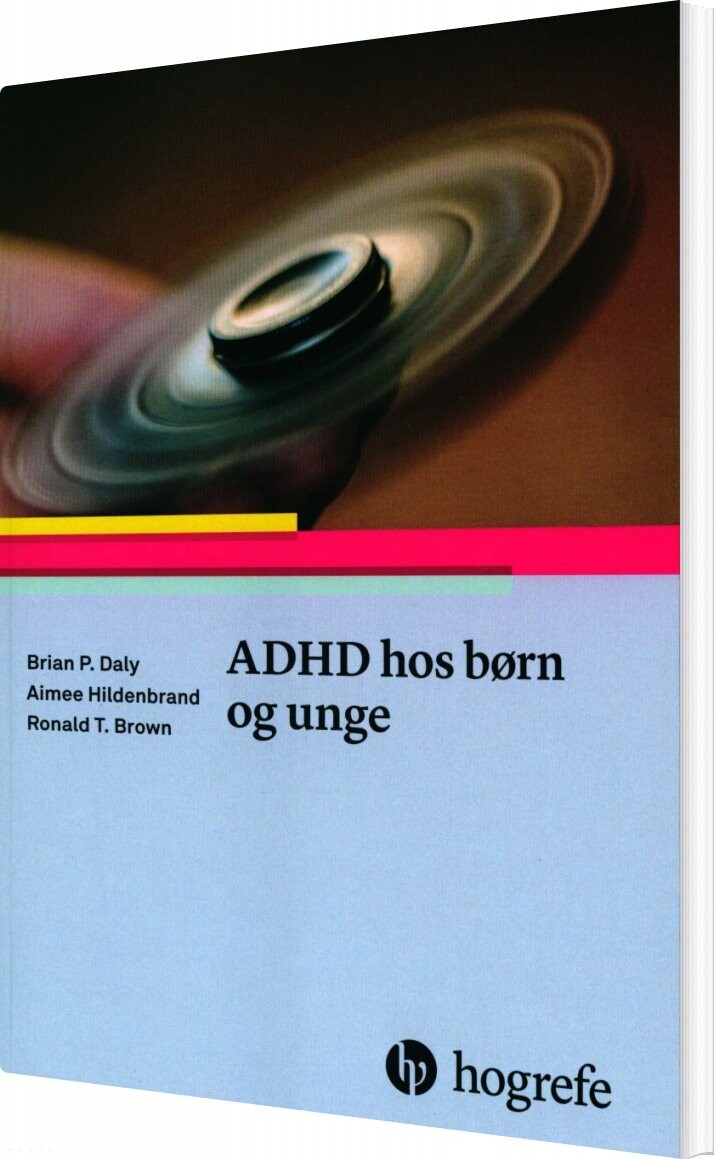 Adhd Hos Børn Og Unge   Brian P  Daly   Bog
