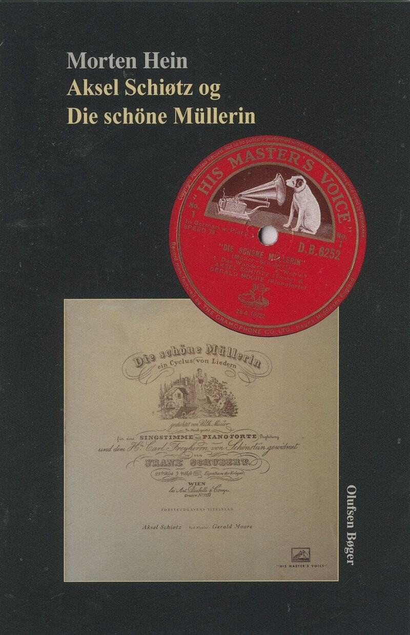 Aksel Schiøtz Og Die Sch? Ne M? Llerin   Morten Hein   Bog