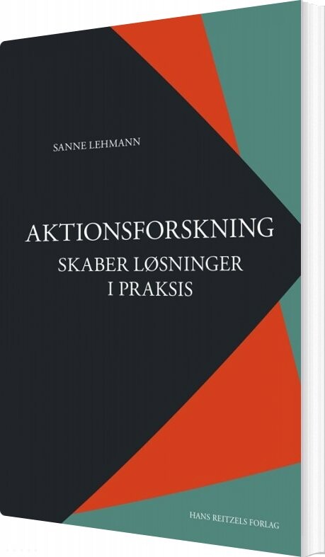Aktionsforskning Skaber Løsninger I Praksis   Sanne Lehmann   Bog