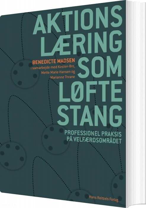 Aktionslæring Som Løftestang Kirsten Bro Bog