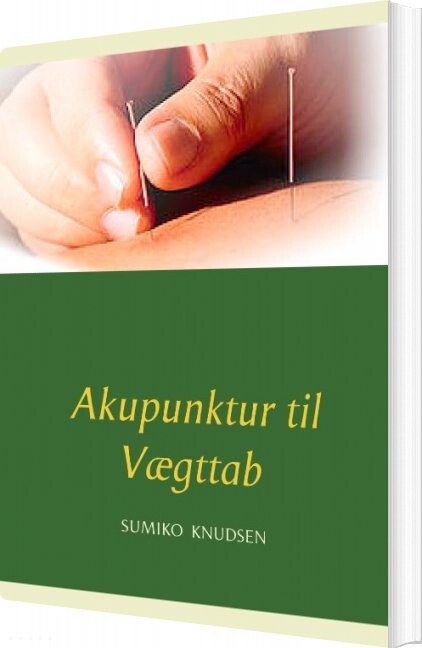 Akupunktur Til Vægttab   Sumiko Knudsen   Bog