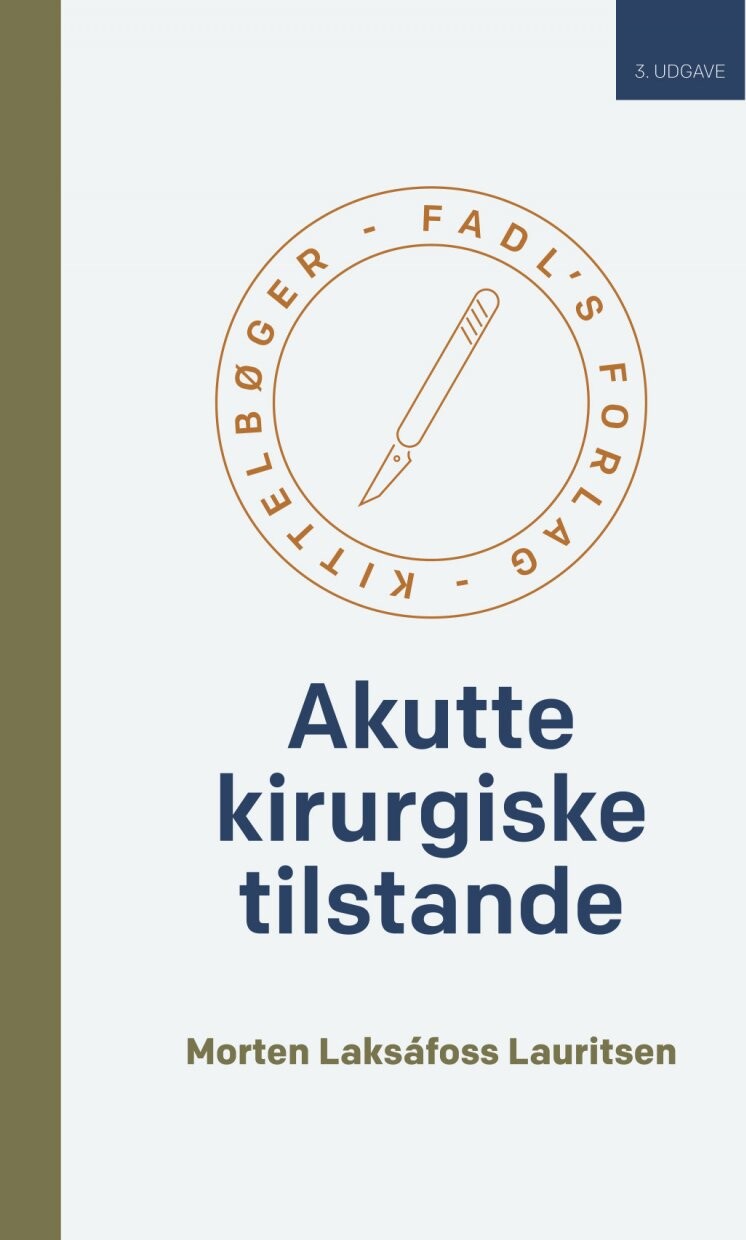 Akutte Kirurgiske Tilstande   3  Udgave   Morten Laksafoss Lauritsen   Bog