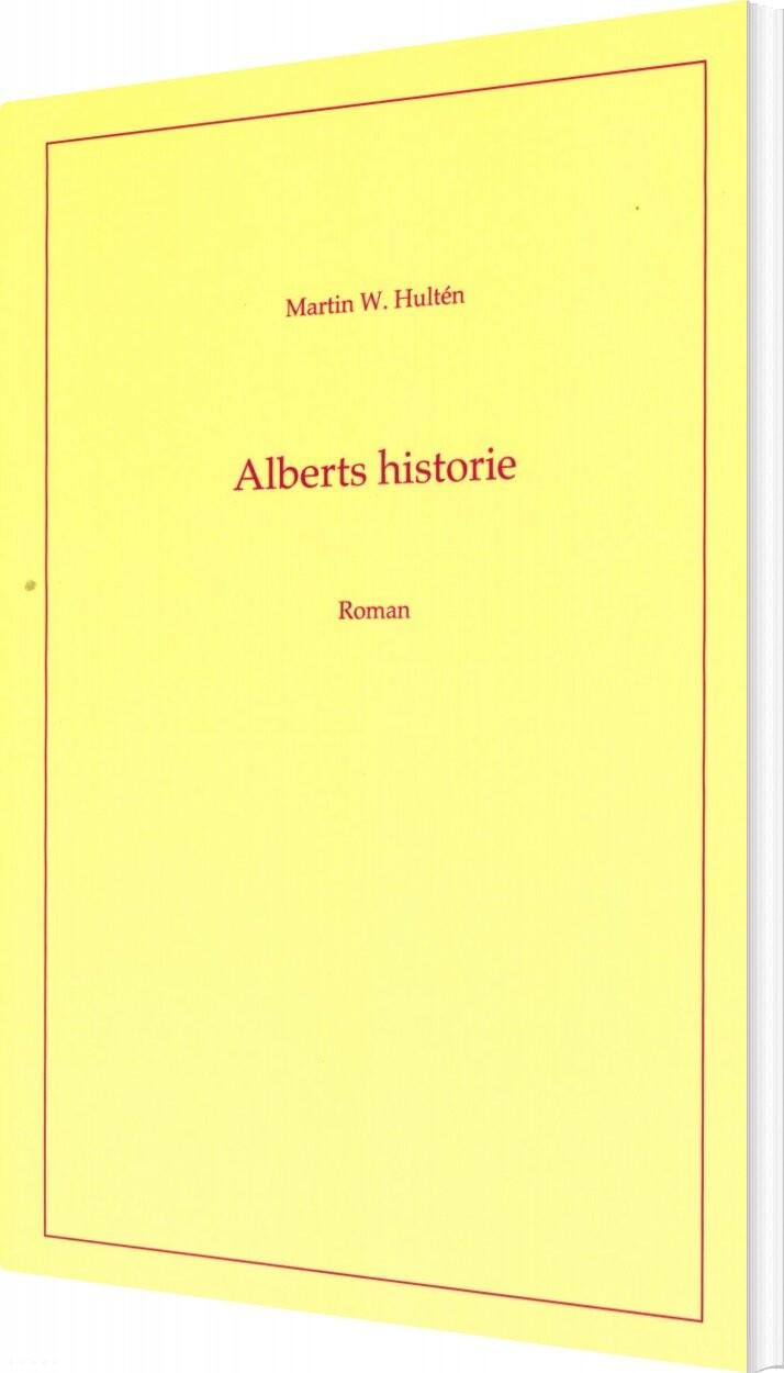 Alberts Historie   Martin W  Hult? N   Bog