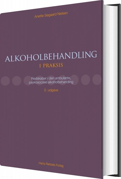 Alkoholbehandling I Praksis   Anette Søgaard Nielsen   Bog