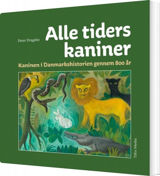 Alle Tiders Kaniner   Peter Dragsbo   Bog