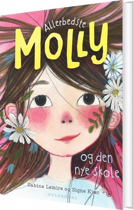 Allerbedste Molly 1 Allerbedste Molly Og Den Nye Skole Sabine Lemire Bog