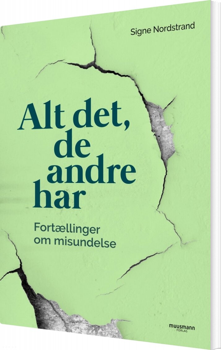 Alt Det  De Andre Har   Signe Nordstrand   Bog
